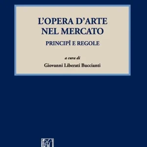 Ultimissimo Modello L‘opera d‘arte nel mercato. Principi e regole