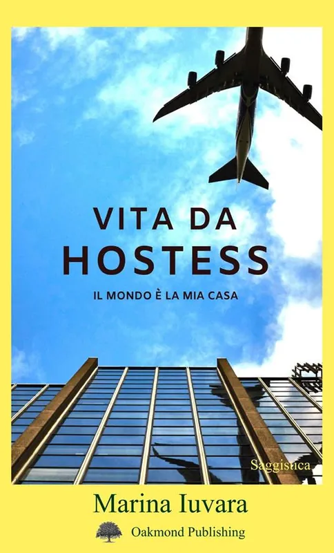 Popolare Vita da hostess. Il mondo è la mia casa