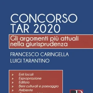 Concorso TAR 2020. Gli argomenti più attuali nella giurisprudenza Non Perdere