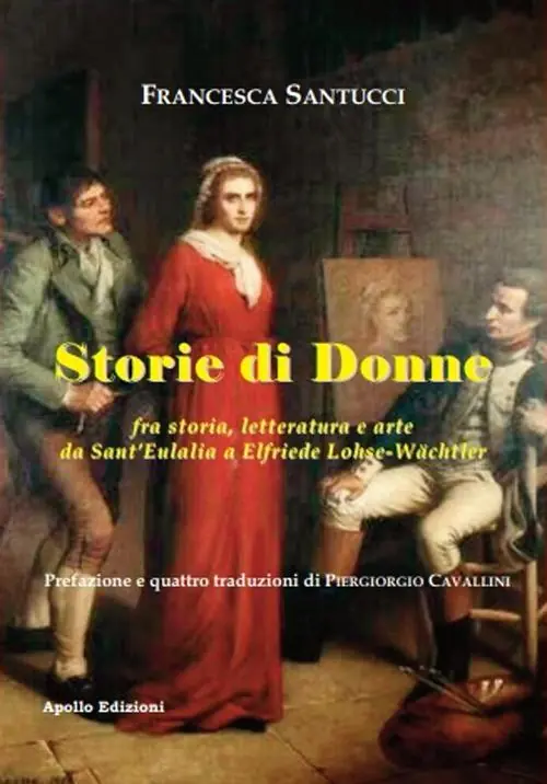 Storie di donne fra storia, letteratura e arte da Sant‘Eulalia a Elfriede Lohse-Wächtler Offerta Lampo