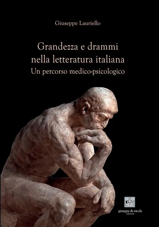 Prezzo Basso Grandezza e drammi nella letteratura italiana. Un percorso medico-psicologico