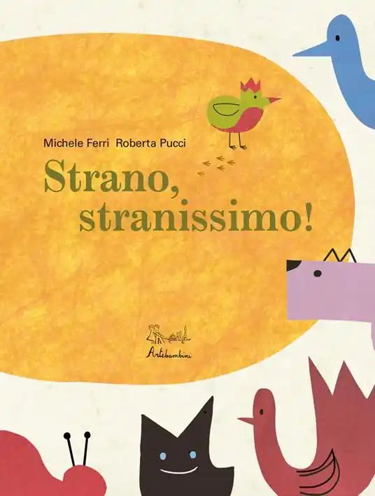 Occasione Strano, stranissimo! Ediz. a colori