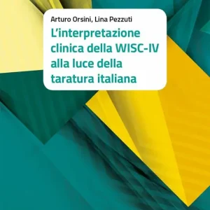 Esclusivo L‘interpretazione clinica della WISC-IV alla luce della taratura italiana