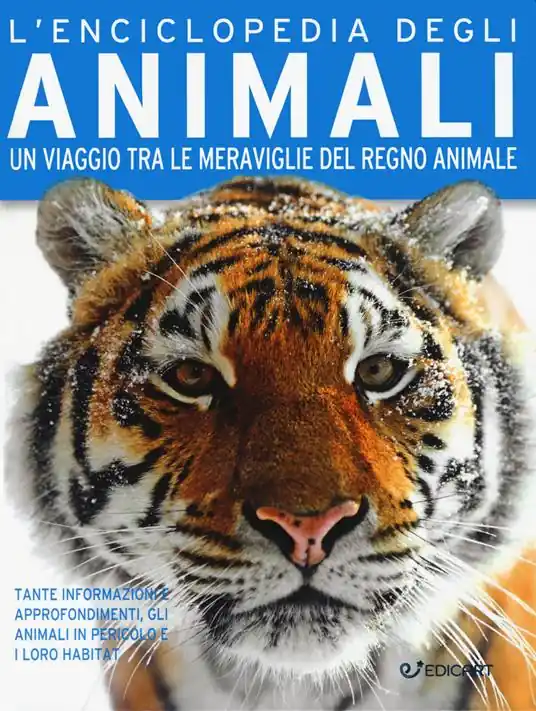 L‘enciclopedia degli animali. Un viaggio tra le meraviglie del regno animale Ordina Subito