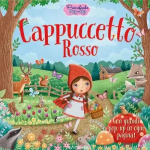 Cappuccetto Rosso. Primefiabe pop-up. Ediz. a colori Bestseller
