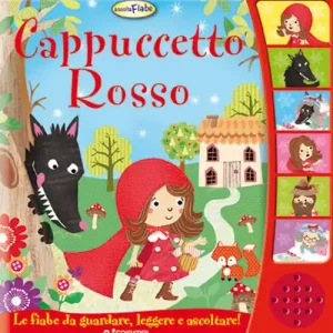 Cappuccetto Rosso. Ascolta le fiabe. Ediz. a colori Prezzo Scontato