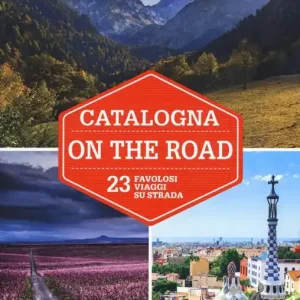 Catalogna on the road. Con Carta geografica ripiegata Prezzo Conveniente