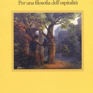 Offerta Speciale Philoxenos. Per una filosofia dell‘ospitalità