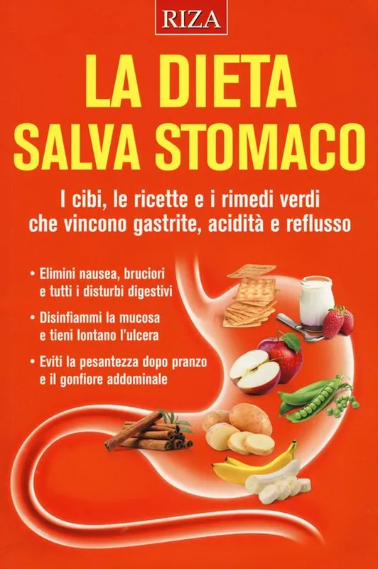 La dieta salva stomaco. I cibi, le ricette e i rimedi verdi che vincono gastrite, acidità e reflusso Consegna Rapida