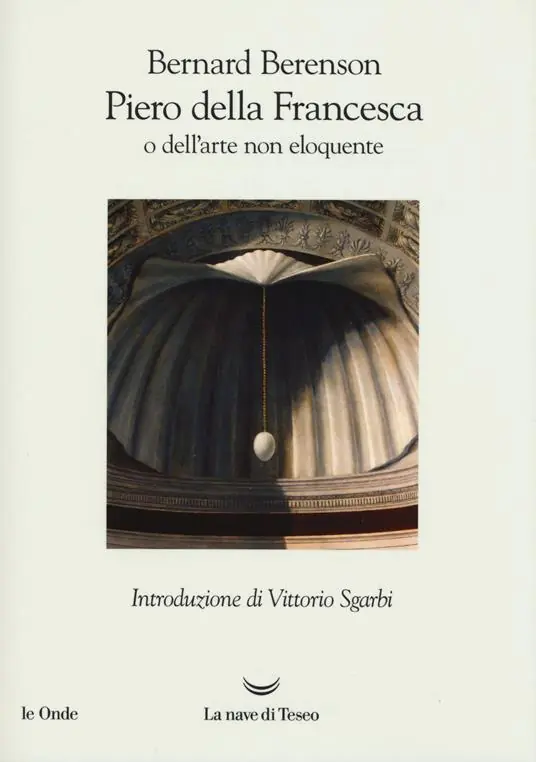 Ordina Subito Piero della Francesca, o dell‘arte non eloquente