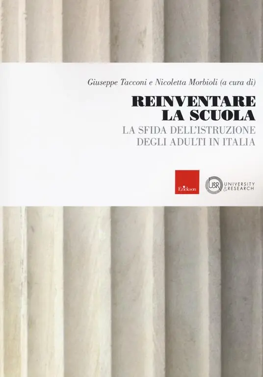 Reinventare la scuola. La sfida dell‘istruzione degli adulti in Italia Offerta