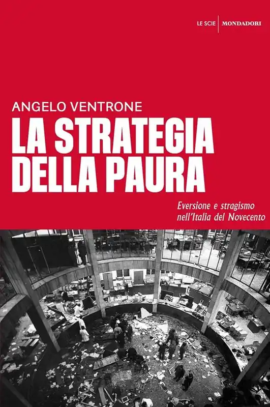 La strategia della paura. Eversione e stragismo nell‘Italia del Novecento Prezzo Conveniente