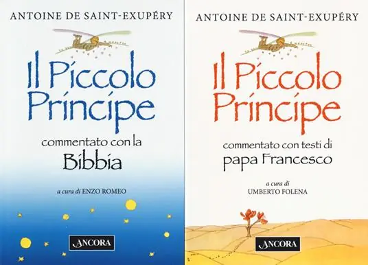 Esclusivo Il Vangelo del Piccolo Principe Il Piccolo Principe commentato con la Bibbia-Il Piccolo Principe commentato con i testi di papa Francesco