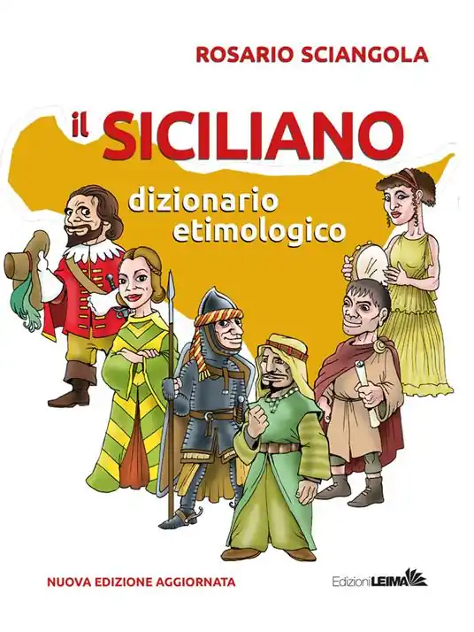 Il siciliano. Dizionario etimologico. Nuova ediz. Saldi