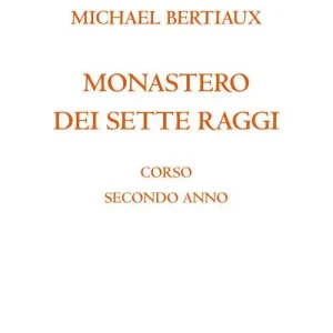 Vendita Finale Monastero dei 7 raggi. Corso secondo anno. Magia sessuale. Nuova ediz.