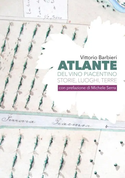 Atlante del vino piacentino. Storie, luoghi, terre Promo Stagionale