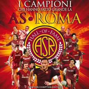 Affare I campioni che hanno fatto grande l‘AS Roma