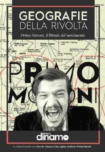 Geografie della rivolta. Primo Moroni, il libraio del movimento Bestseller