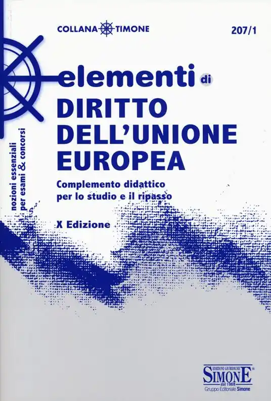 Esclusivo Elementi di diritto dell‘Unione Europea. Complemento didattico per lo studio e il ripasso