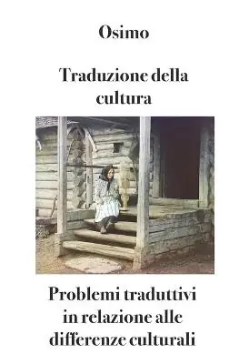 Nuova Collezione Traduzione della cultura. Problemi traduttivi in relazione alle differenze culturali