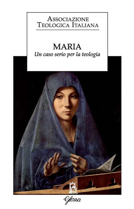 Maria. Un caso serio per la teologia Economico