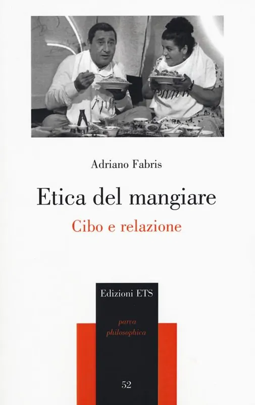 Compra Online Etica del mangiare. Cibo e relazione