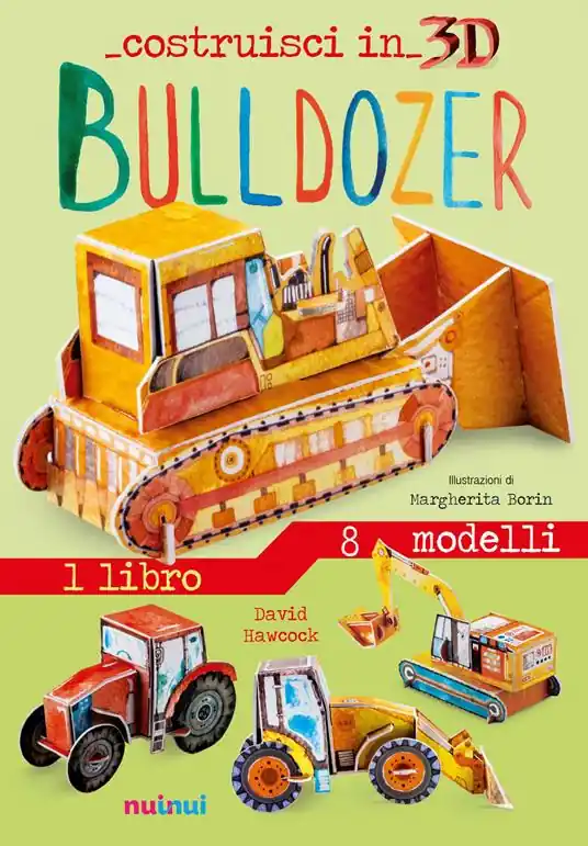 Bulldozer. Costruisci in 3D. Ediz. a colori. Con gadget Affare