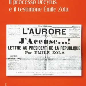 Affare Il processo Dreyfus e il testimone Émile Zola