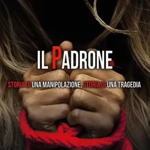 Consegna Rapida Il padrone. Storia di una manipolazione, storia di una tragedia