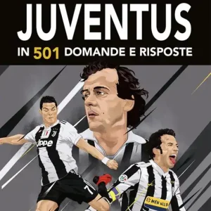 A Buon Prezzo La storia della grande Juventus in 501 domande risposte