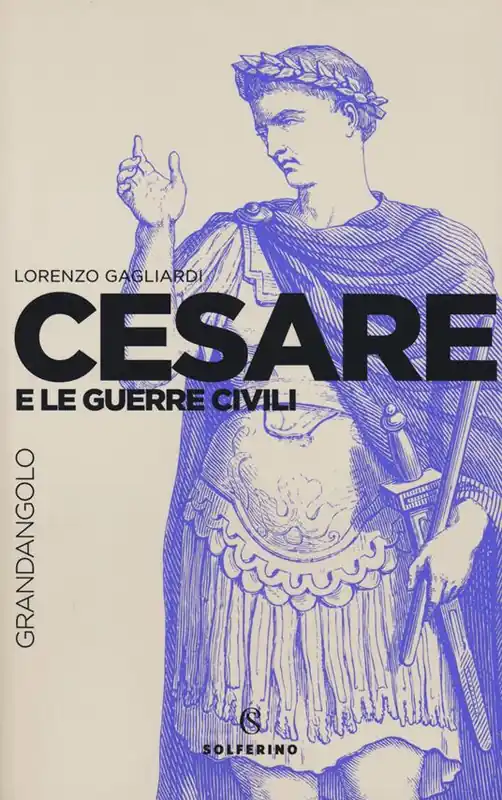 Cesare e le guerre civili Scelto Dai Clienti