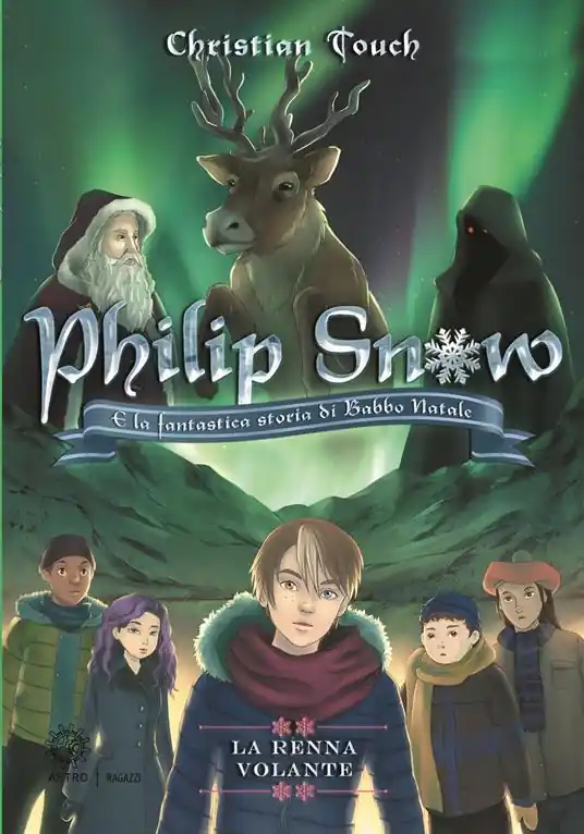La renna volante. Philip Snow e la fantastica storia di Babbo Natale Subito Disponibile