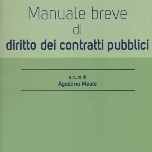 Manuale breve di diritto dei contratti pubblici Spedito Oggi