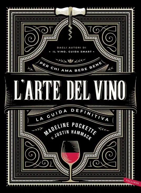 Compra Oggi Stesso L‘arte del vino. La guida definitiva