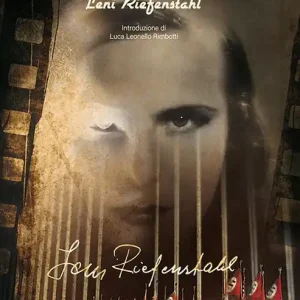 L‘eterna bellezza del mito. Leni Riefenstahl. Nuova ediz. Di Tendenza