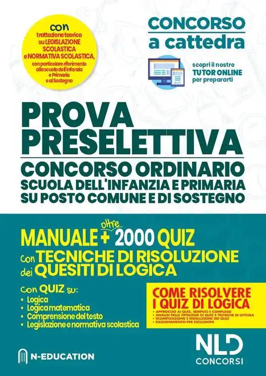 Ultime Pezzi Prova preselettiva. Concorso ordinario scuola dell‘infanzia e primaria su posto comune e di sostegno. Manuale e oltre 2000 quiz con tecniche di risoluzione dei quesiti di logica. Con software di simulazione