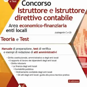 Nuova Collezione Concorso Istruttore e Istruttore direttivo contabile. Area economico-finanziaria enti locali. Teoria e test. Con Contenuto digitale per accesso online