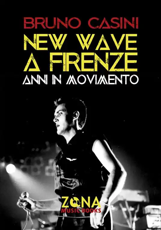 New wave a Firenze. Anni in movimento Prezzo Scontato