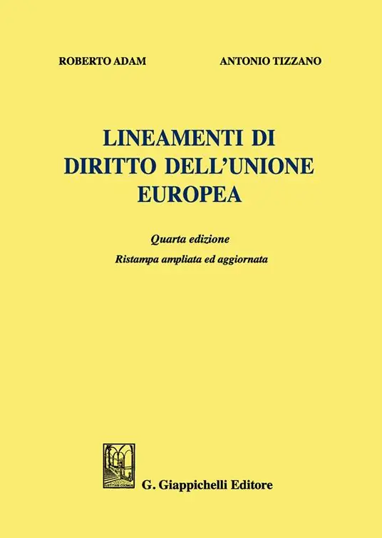 Offerta Limitata Lineamenti di diritto dell‘Unione Europea. Ediz. ampliata