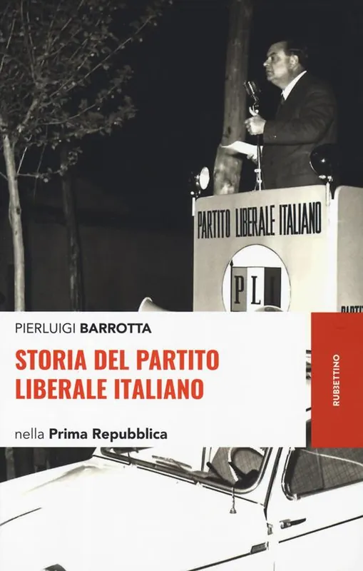 Prezzo Basso Storia del Partito liberale italiano nella Prima Repubblica