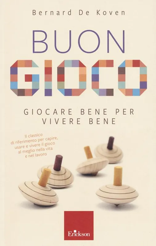Buon gioco. Giocare bene per vivere bene Prezzo Ridotto