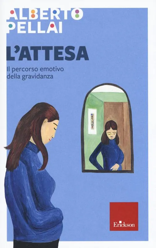 Consegna Rapida L‘attesa. Il percorso emotivo della gravidanza