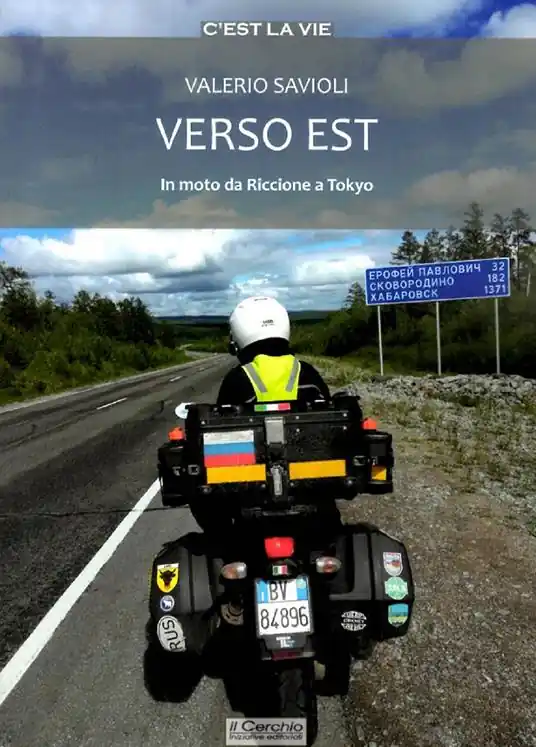 Verso Est. In moto da Riccione a Tokyo Reso Gratuito