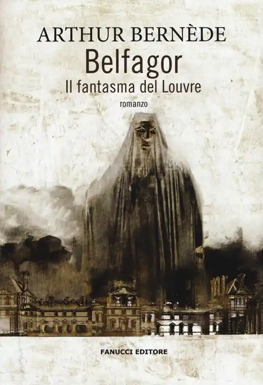 Spedito Oggi Belfagor. Il fantasma del Louvre