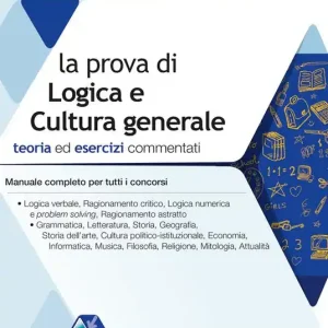 La prova di logica e cultura generale per tutti i concorsi Prezzo Ridotto