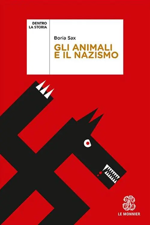 Gli animali e il nazismo Nuova Collezione