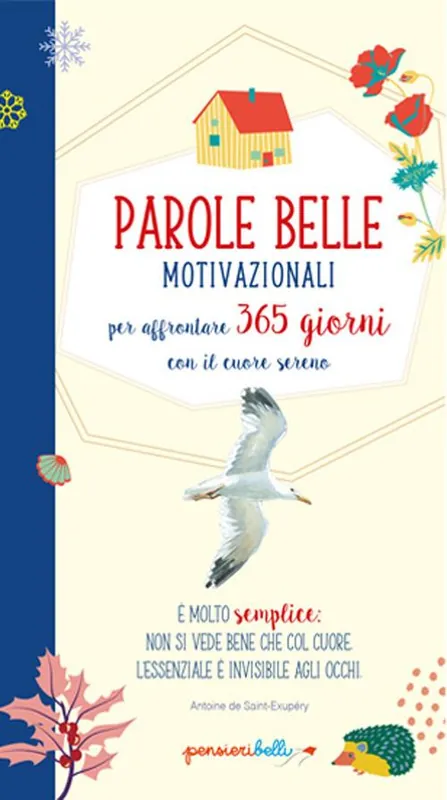Parole belle motivazionali per affrontare 365 giorni con il cuore sereno. Pensieri belli Promo Stagionale
