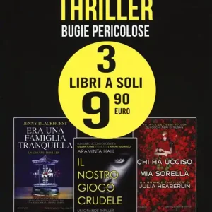 Bugie pericolose Era una famiglia tranquilla-Il nostro gioco crudele-Chi ha ucciso mia sorella Più Venduto
