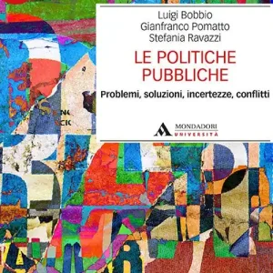 Le politiche pubbliche. Problemi, soluzioni, incertezze, conflitti Economico