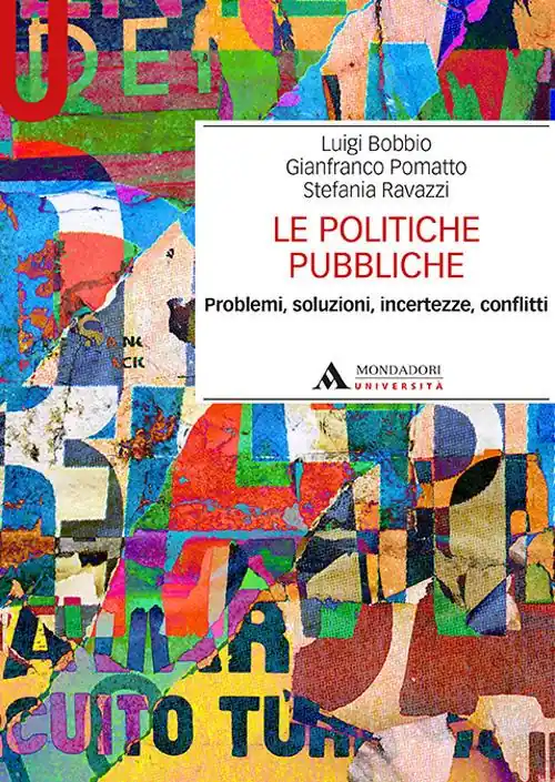 Le politiche pubbliche. Problemi, soluzioni, incertezze, conflitti Economico